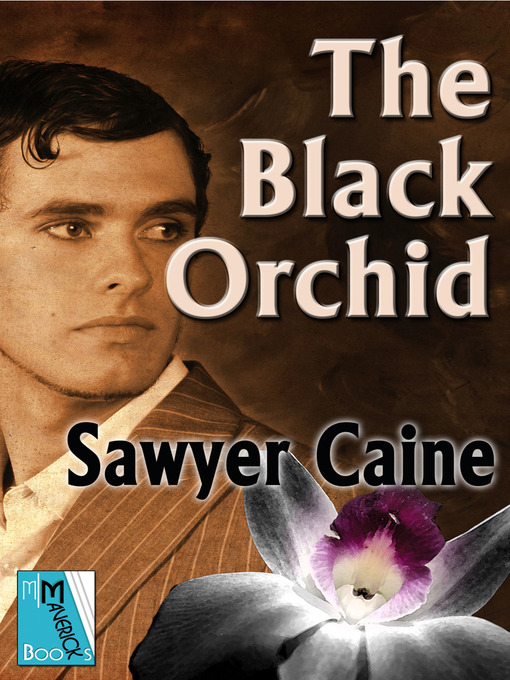 Title details for The Black Orchid by Sawyer Caine - Available